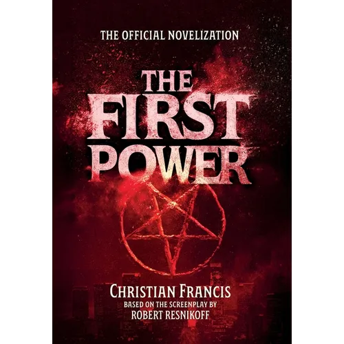 The First Power: The Official Novelization