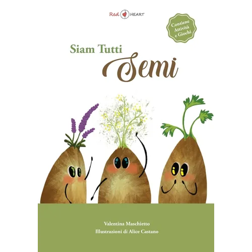 Siam Tutti Semi: Libro che trasmette valori fondamentali