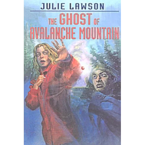 The Ghost of Avalanche Mountain: Volume 3