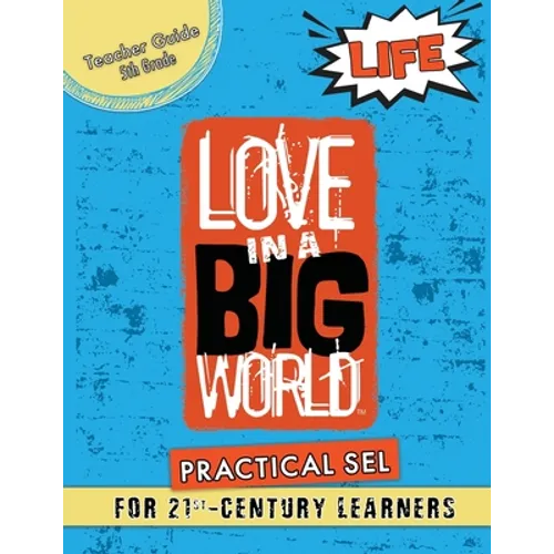 Love In A Big World: Teacher Guide 5th Grade - Life Series