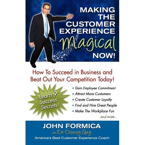 Making the Customer Experience Magical Now!