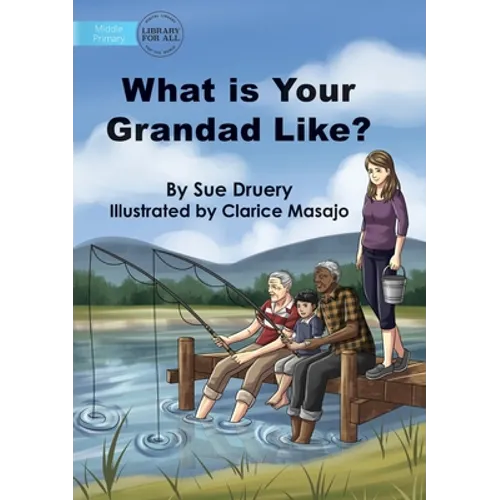 What Is Your Grandad Like?