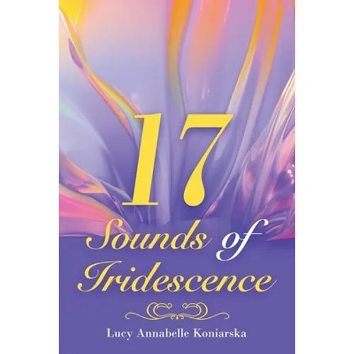 17 Sounds of Iridescence