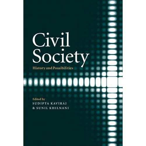 Civil Society: History and Possibilities