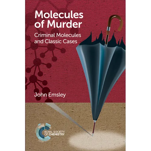 Molecules of Murder: Criminal Molecules and Classic Cases