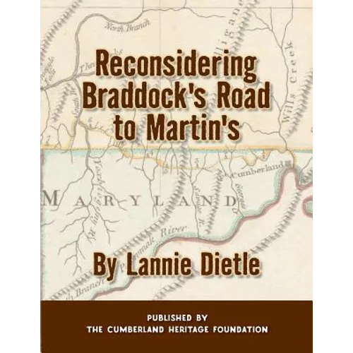Reconsidering Braddock's Road to Martin's