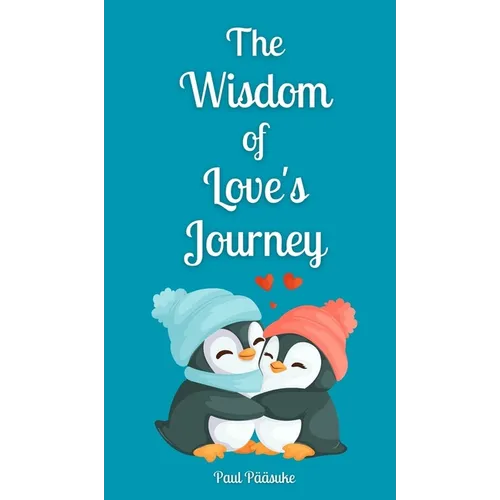 The Wisdom of Love's Journey