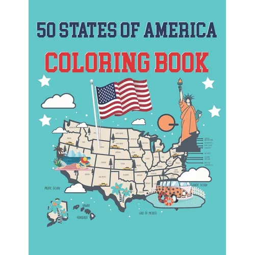 50 States Of America Coloring Book: The 50 States Maps Of United States America Educational Coloring Book For Kids and Adults State Capitals Coloring