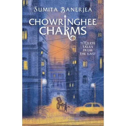 Chowringhee Charms: Timeless Tales from the East