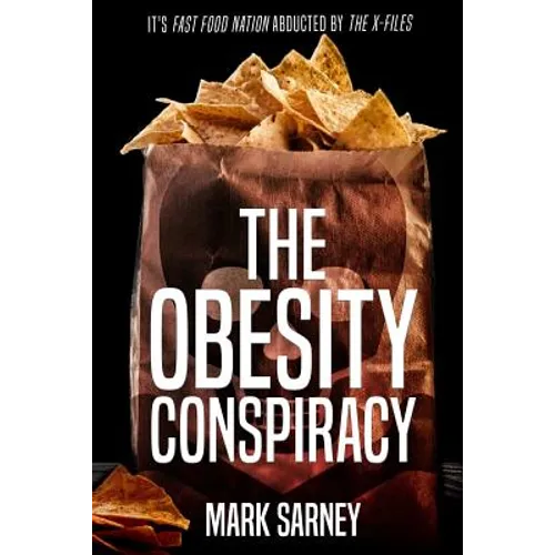 The Obesity Conspiracy