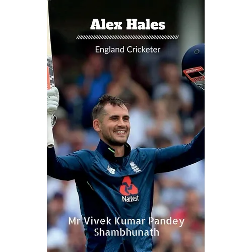 Alex Hales: England Cricketer