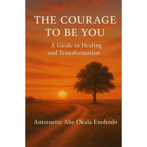 The Courage to Be You