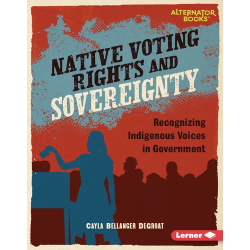 Native Voting Rights and Sovereignty: Recognizing Indigenous Voices in Government