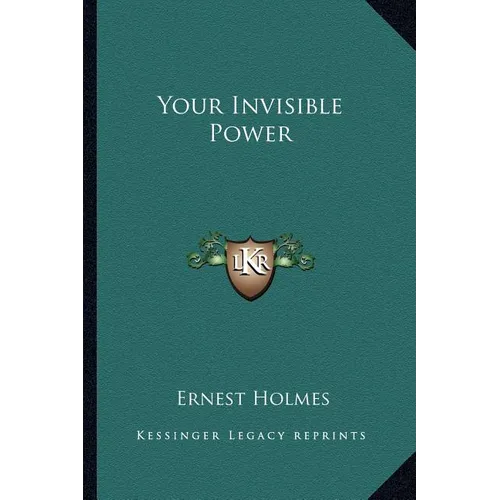 Your Invisible Power