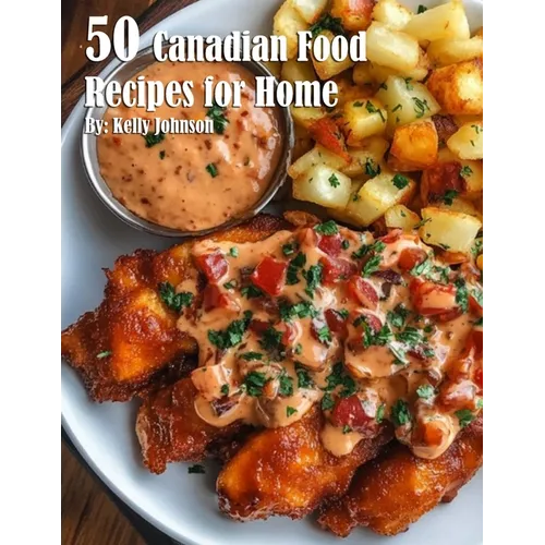 50 Canadian Food Recipes for Home