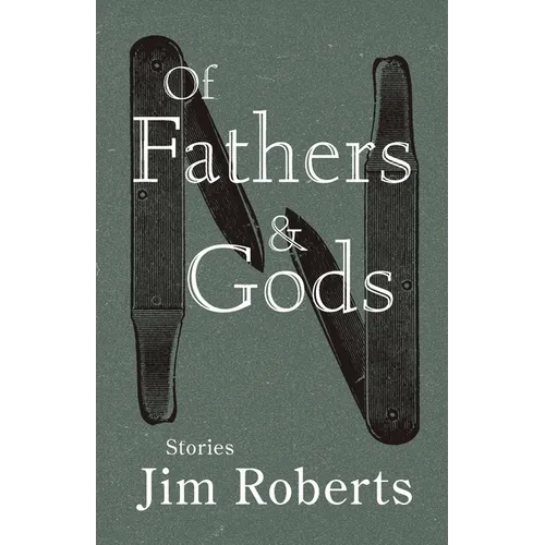 Of Fathers & Gods