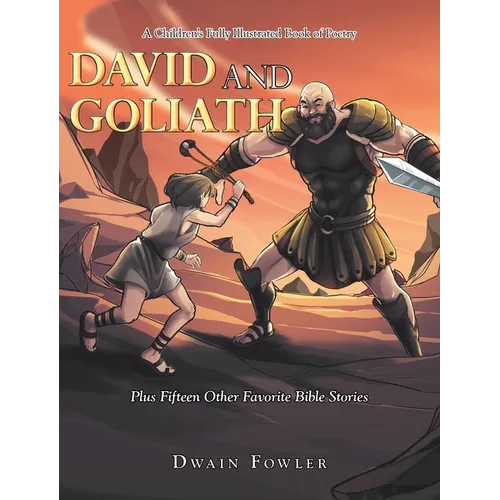 A Children's Fully Illustrated Book of Poetry: David and Goliath