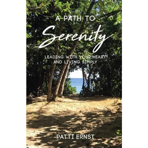 A Path to Serenity, a Workbook