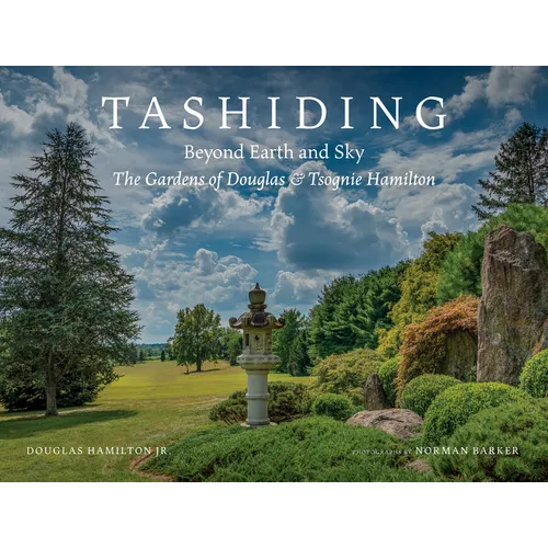 Tashiding: Beyond Earth and Sky, the Gardens of Douglas & Tsognie Hamilton