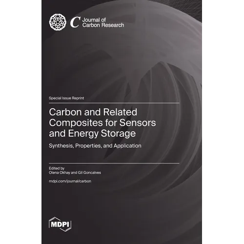 Carbon and Related Composites for Sensors and Energy Storage: Synthesis, Properties, and Application