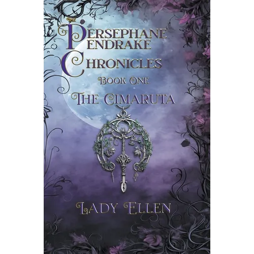The Persephane Pendrake Chronicles-One-The Cimaruta