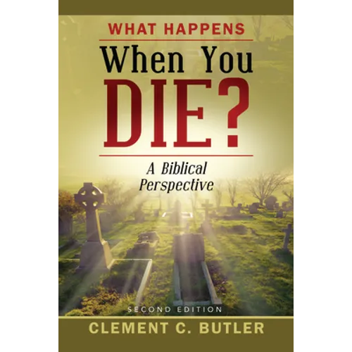 What Happens When You Die?, Second Edition