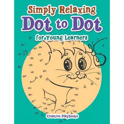 Simply Relaxing Dot to Dot for Young Learners