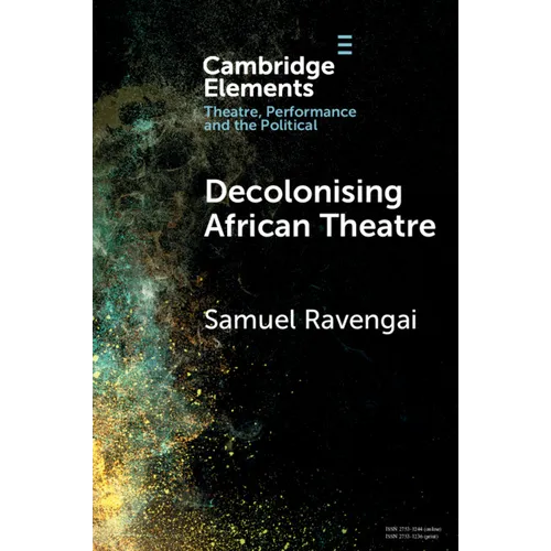 Decolonising African Theatre