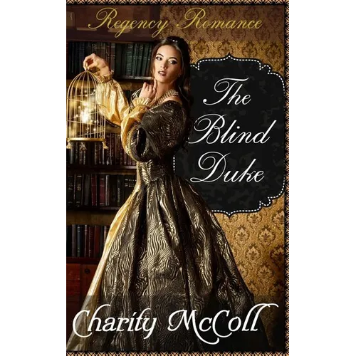 The Blind Duke: Regency Romance