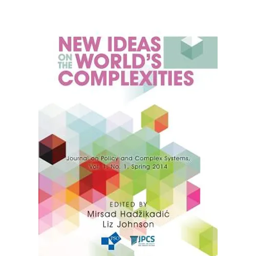 New Ideas on the World's Complexities