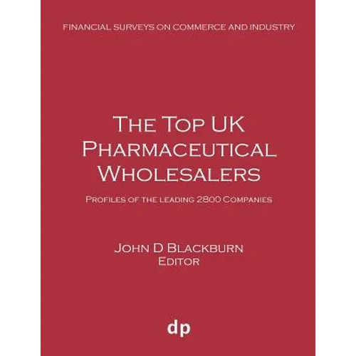 The Top UK Pharmaceutical Wholesalers: Profiles of the leading 2800 companies