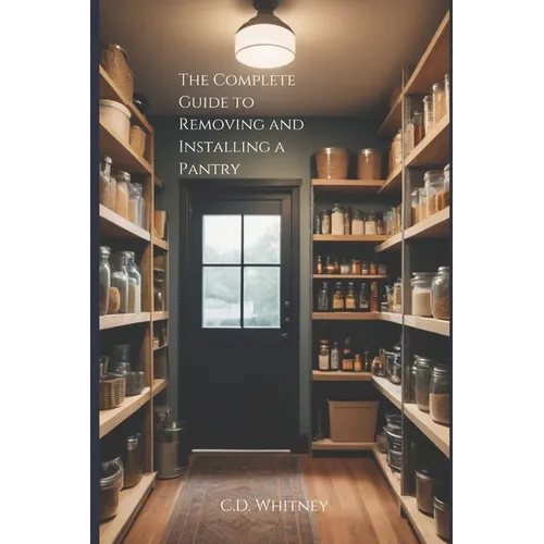 The Complete Guide to Removing and Installing a Pantry