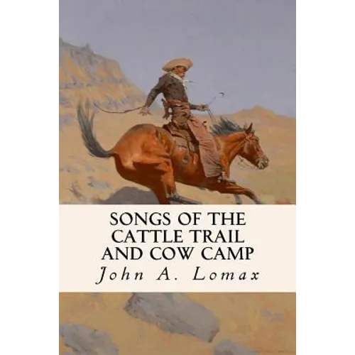 Songs of the Cattle Trail and Cow Camp