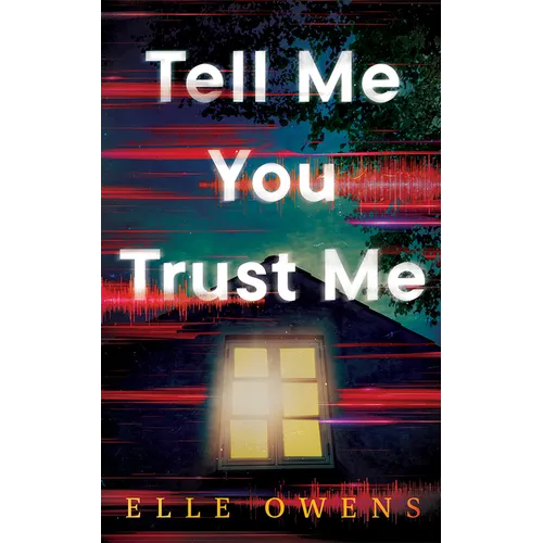 Tell Me You Trust Me