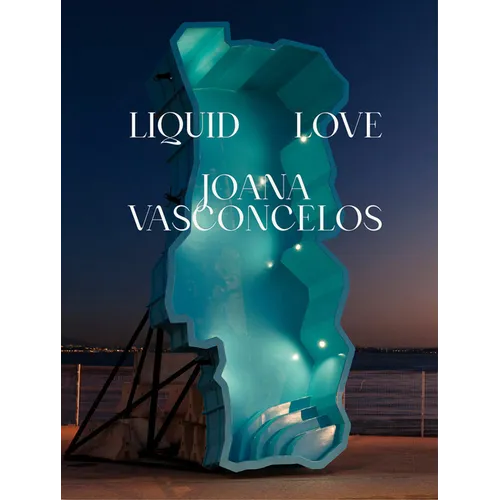 Joana Vasconcelos: Liquid Love