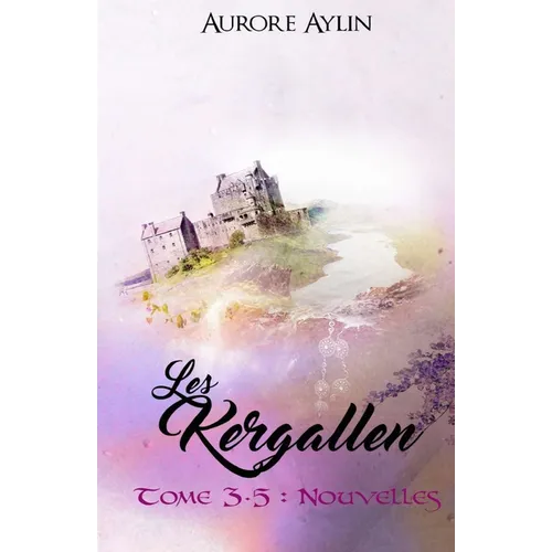 Les Kergallen, tome 3,5: Nouvelles