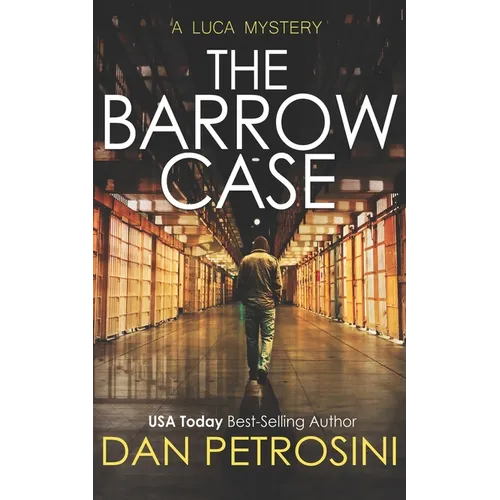 The Barrow Case: A Luca Mystery