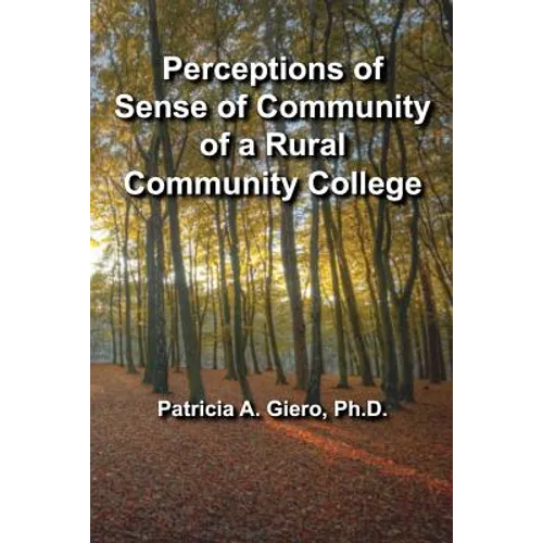 Perceptions of Sense of Community of a Rural Community College