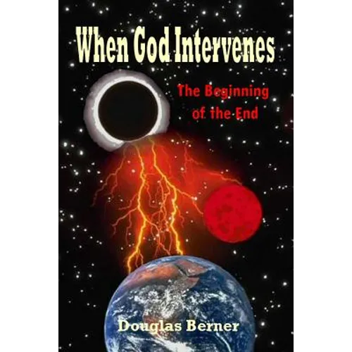 When God Intervenes: The Beginning of the End