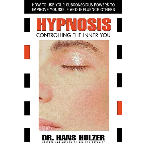 Hypnosis: Controlling the Inner You