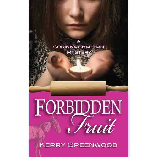 Forbidden Fruit: A Corinna Chapman Mystery