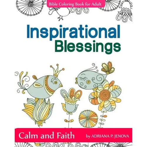 Inspirational Blessings Bible: Adult Coloring Book: Calm and Faith: Quotes for Inspiration, Calm and Faith, The Gift of Coloring, Color Creative Dood