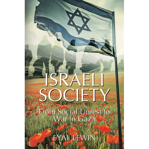 Israeli Society: From Social Unrest to War in Gaza