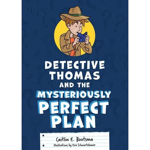 Detective Thomas and the Mysteriously Perfect Plan