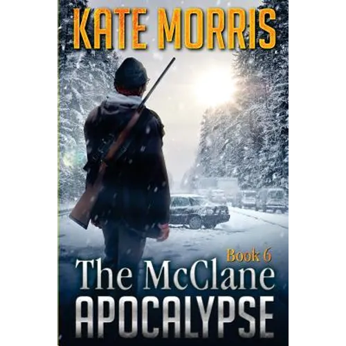 The McClane Apocalypse Book Six