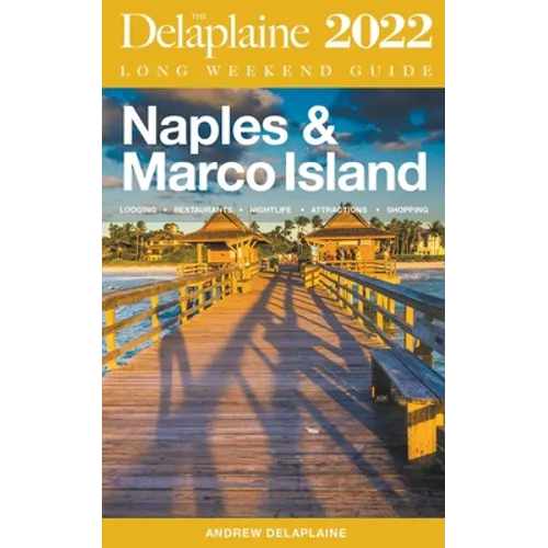 Naples & Marco Island - The Delaplaine 2022 Long Weekend Guide