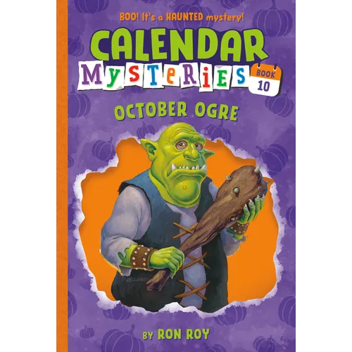 Calendar Mysteries #10: October Ogre