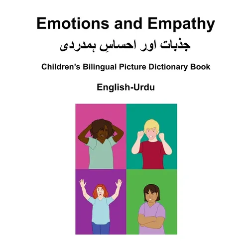 English-Urdu Emotions and Empathy / Children's Bilingual Picture Dictionary Book