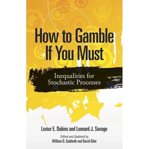 How to Gamble If You Must: Inequalities for Stochastic Processes