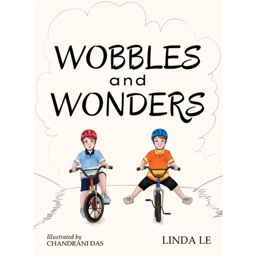 Wobbles and Wonders